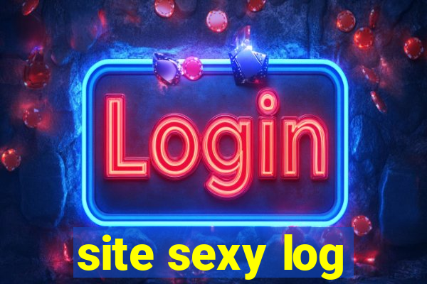 site sexy log